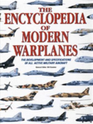 Encyclopedia of modern warplanes : the the development and specialization of all active military aircraft