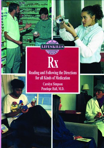 RX : reading and following the directions for all kinds of medication