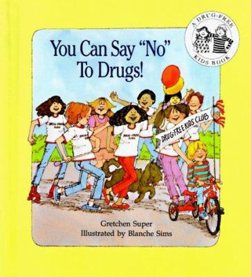 You can say "No" to drugs!