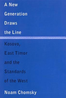 A new generation draws the line : Kosovo, East Timor and the standards of the West