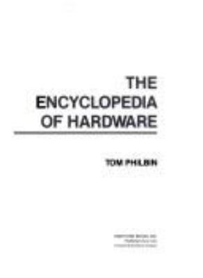 The encyclopedia of hardware