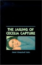 The jailing of Cecelia Capture