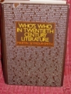 Who's who in twentieth century literature