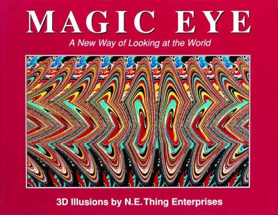 Magic eye : a new way of looking at the world