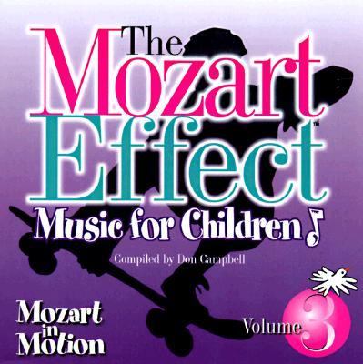 Mozart effect : : Music for children : Music in motion