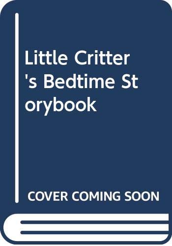 Little critter's bedtime storybook