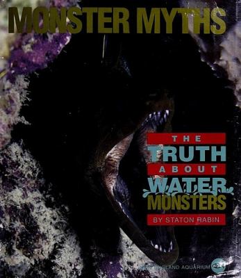 Monster myths : the truth about water monsters