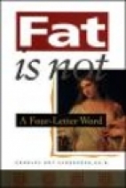 Fat is not a four-letter word