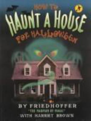 How to haunt a house for Halloween