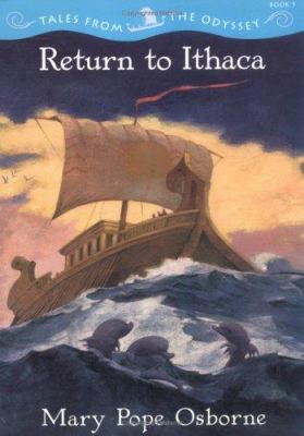 Return to Ithaca / by Mary Pope Osborne ; with artwork by Troy Howell.
