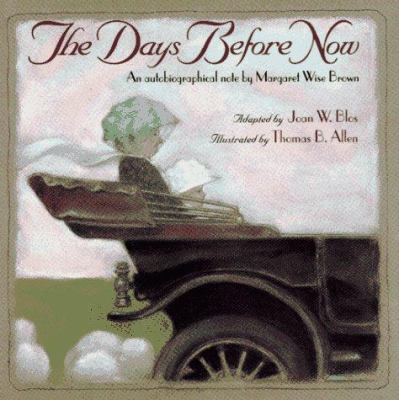 The days before now