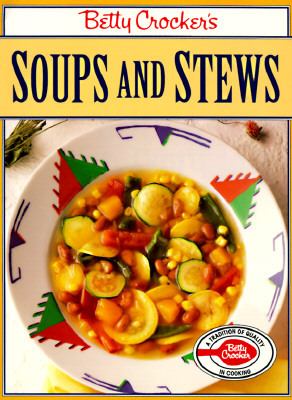 Betty Crocker's soups and stews.