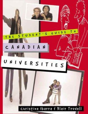 The Students' guide to Canadian universities