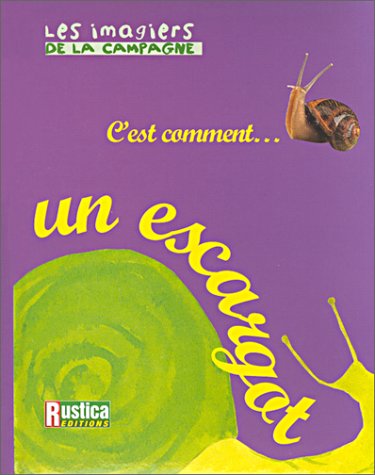 C'est comment-- un escargot