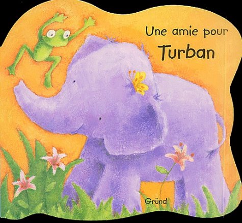 Une amie pour Turban