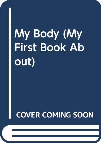 My first book about my body.