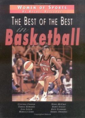 Women of sports : the best of the best in basketball