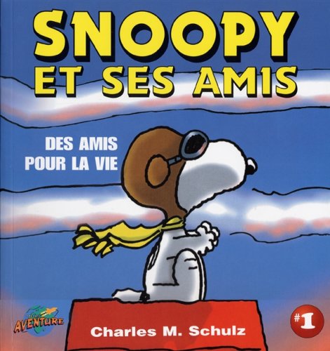 Snoopy et ses amis. 1, Des amis pour la vie /