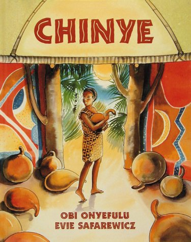 Chinye : a West African folk tale
