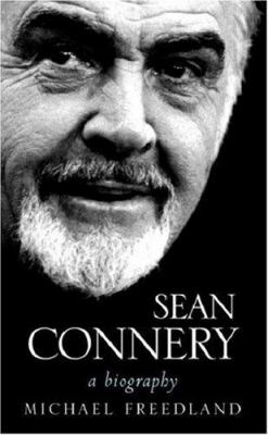 Sean Connery : a biography