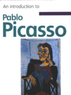 An Introduction to Pablo Picasso