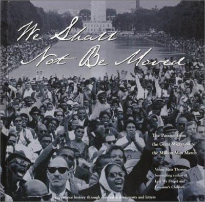 We shall not be moved : the passage from the Great Migration to the Million Man March