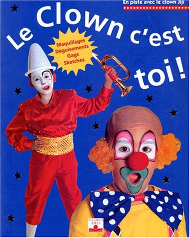 Le clown c'est toi!