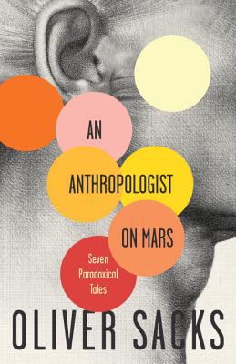 An anthropologist on Mars : seven paradoxical tales