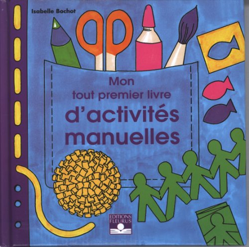 Mon tout premier livre d'activits manuelles \