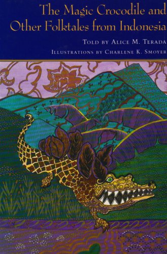 The magic crocodile and other folktales from Indonesia