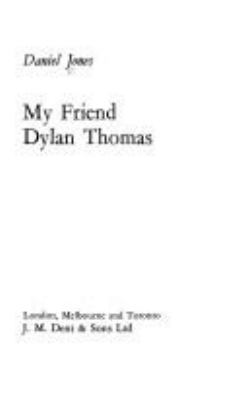 My friend Dylan Thomas