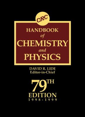 CRC handbook of chemistry and physics : a ready- reference book of chemical and physical data \