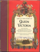 Life at the court of Queen Victoria,1861-1901: with selections from the journals of Queen Victoria