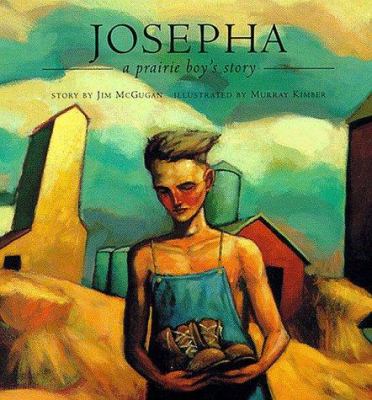 Josepha : a prairie boy's story