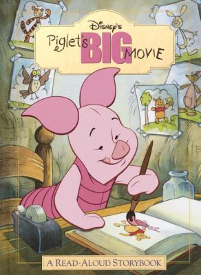 Piglet's big movie : a read-aloud storybook