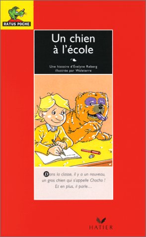 Un chien à l'école : une histoire