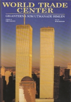 World Trade Center : the giants that defied the sky