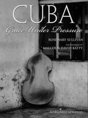 Cuba : grace under pressure