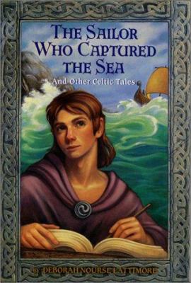 The sailor who captured the sea and other Celtic tales