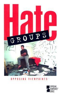 Hate groups : opposing viewpoints