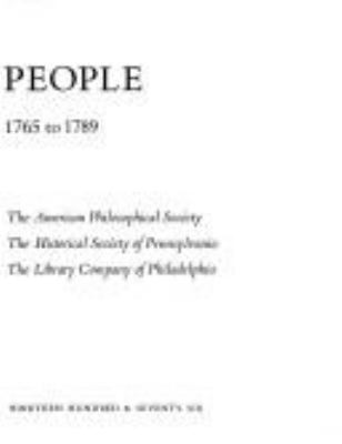 A Rising people : the founding of the United States, 1765 to 1789 : a celebration from the collections of the American Philosophical Society, the Historical Society of Pennsylvania, the Library Company of Philadelphia.