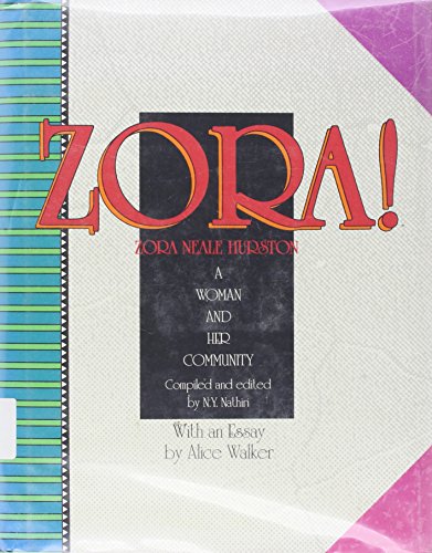 Zora! : Zora Neale Hurston, a woman and her community