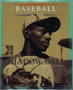 Shadow ball : a history of the Negro leagues