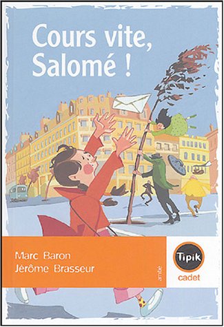 Cours vite, Salomé!