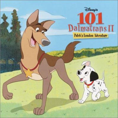 Disney's 101 Dalmatians II. Patch's London adventure /