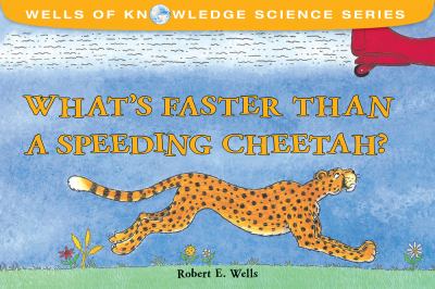 What's faster than a speeding cheetah?