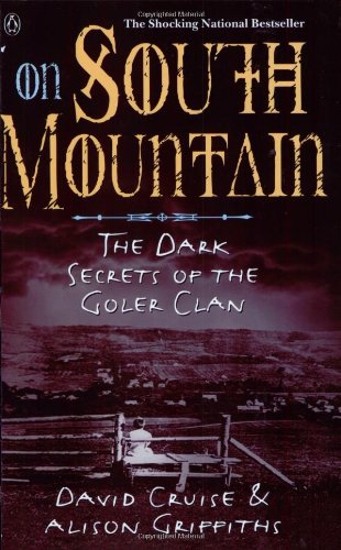On South Mountain : the dark secrets of the Goler clan