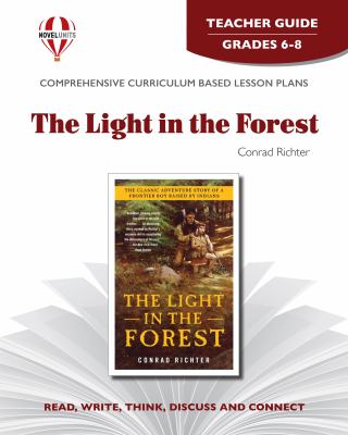 The light in the forest by Conrad Richter : Teacher guide