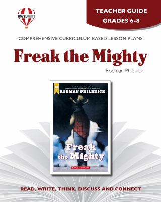 Freak the Mighty by Rodman Philbrick : teacher guide