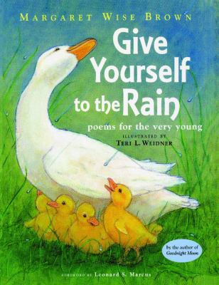 Give yourself to the rain : poems for the very young
